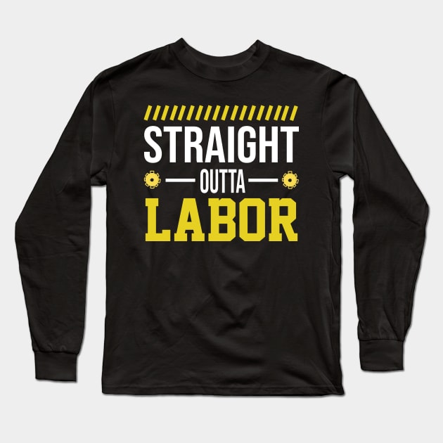 Straight Outta Labor Day Long Sleeve T-Shirt by luxembourgertreatable